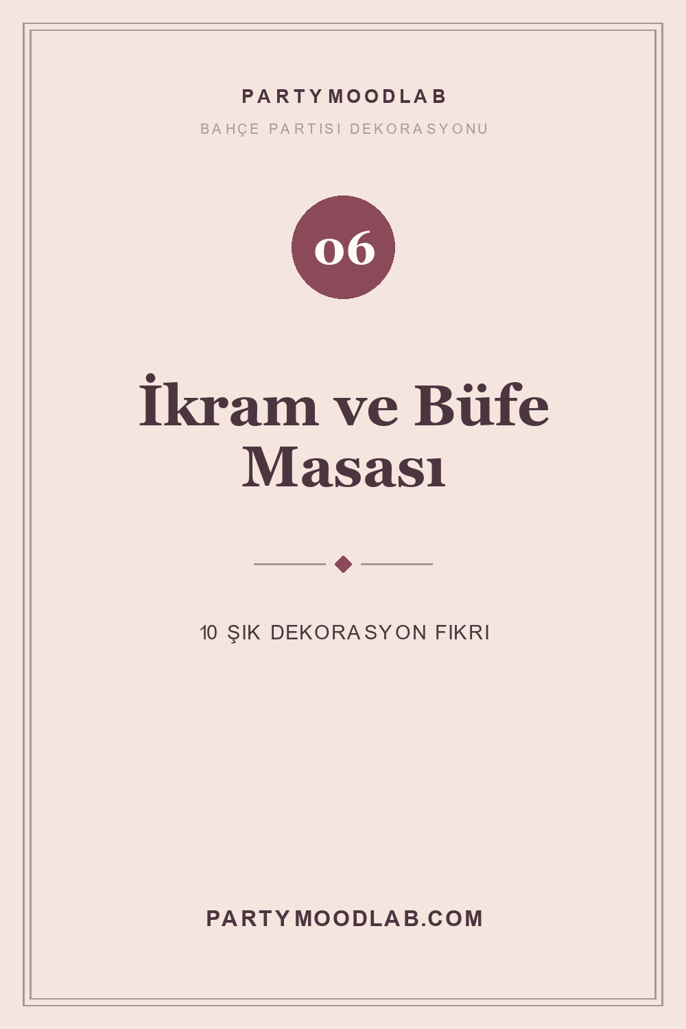 Bahçe partisi ikram ve büfe masası dekorasyonu