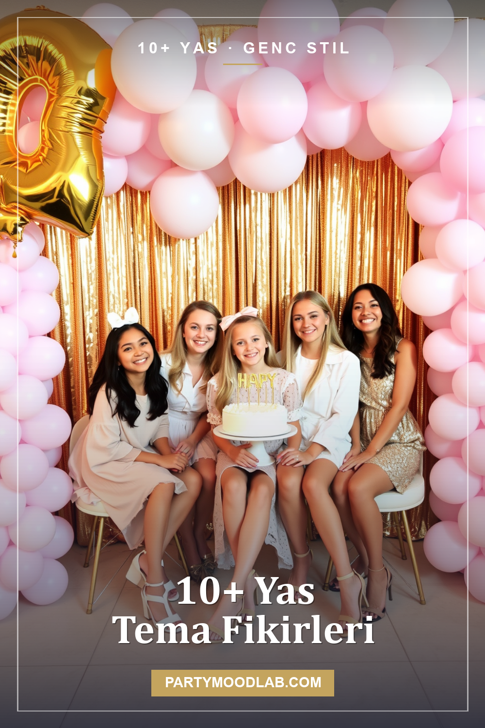 10+ Yaş · Genç Stil parti teması