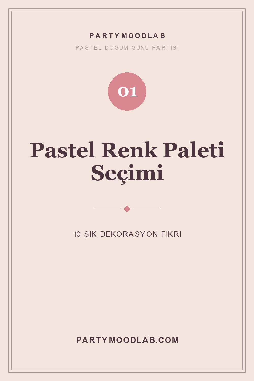 Pastel doğum günü partisi renk paleti fikirleri