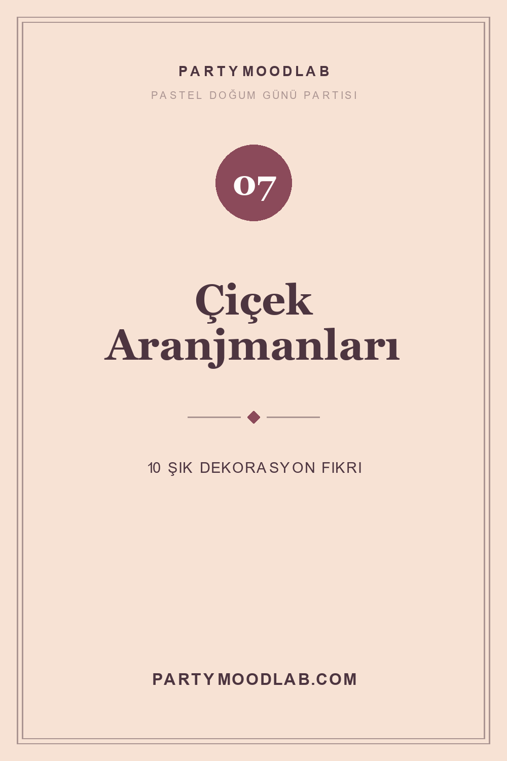 Pastel çiçek aranjmanları doğum günü dekoru