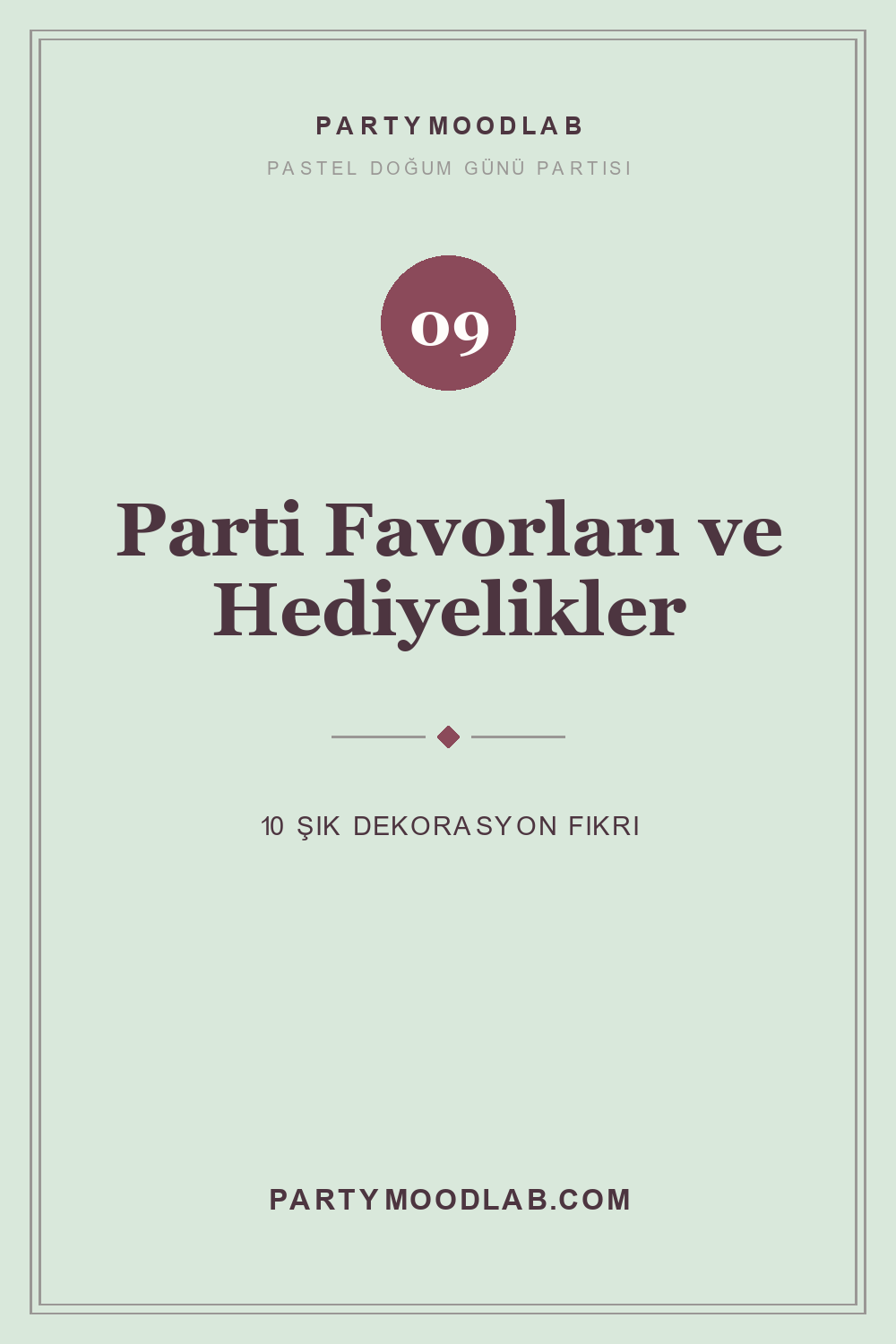 Pastel parti favorları ve hediyelik fikirleri